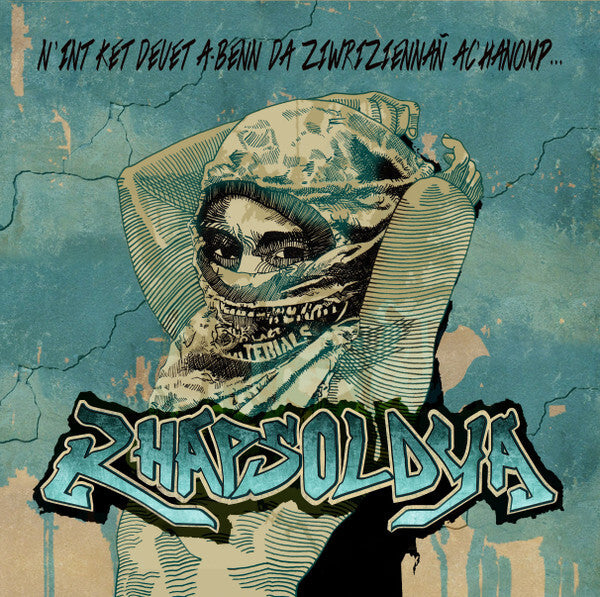 Rhapsoldya - N?int Ket Deuet A-­Benn Da Ziwriziennañ Ac?hanomp? - Rhapsoldya - CD