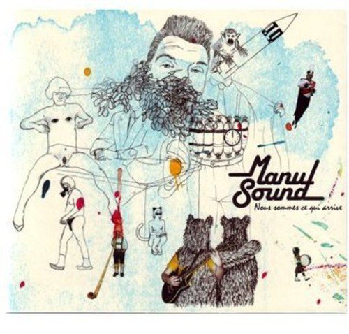 Nous Sommes Ce Qui Nous Arrive - Manusound - CD
