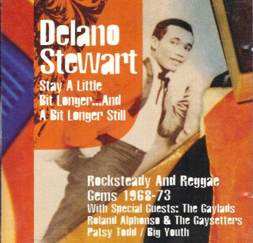 Delano Stewart - Stay a little bit longer... And a bit longer still - Delano Stewart - CD