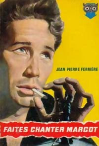 Livrenpoche : Faites chanter Margot - Jean-Pierre Ferrière - Livre