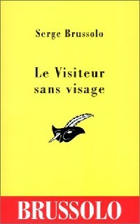 Le visiteur sans visage - Serge Brussolo - Livre