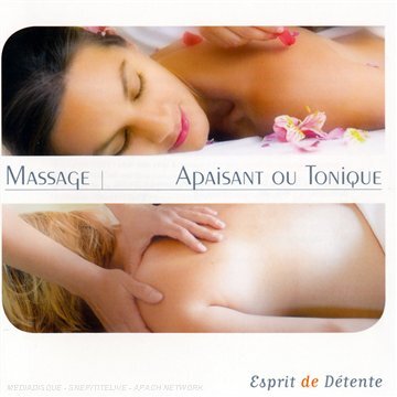 Esprit de detente : Massage - Collectif - CD