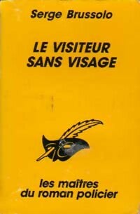 Livrenpoche : Le visiteur sans visage - Serge Brussolo - Livre
