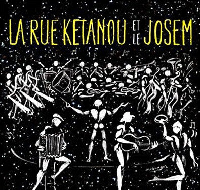 La Rue Kétanou Et Le Josem - La Rue Kétanou Et Le Josem - CD