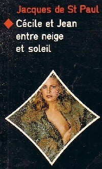 Livrenpoche : Cécile et Jean entre neige et soleil - Jacques De Saint-Paul - Livre
