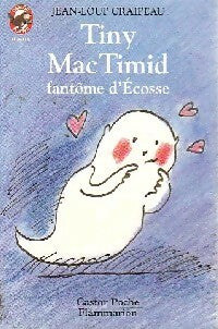 Livrenpoche : Tiny Mac Timid fantôme d'Ecosse - Jean-Loup Craipeau - Livre