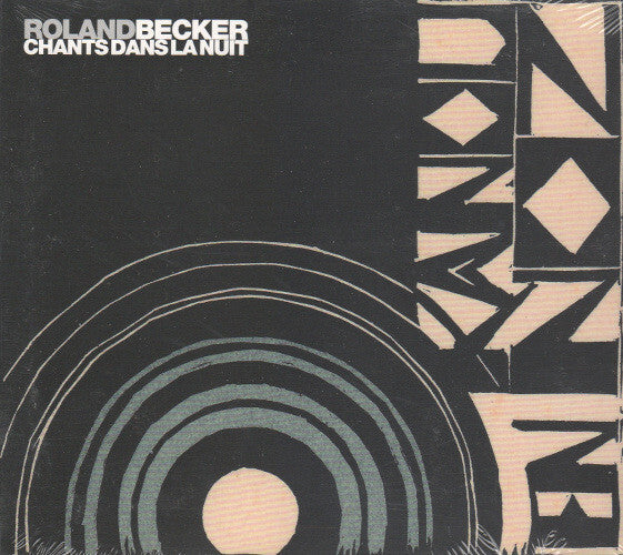 Roland Becker (2) - Chants dans la nuit - Roland Becker (2) - CD