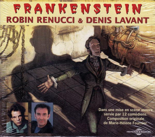 Robin Renucci & Denis Lavant - Frankenstein - Robin Renucci & Denis Lavant - CD