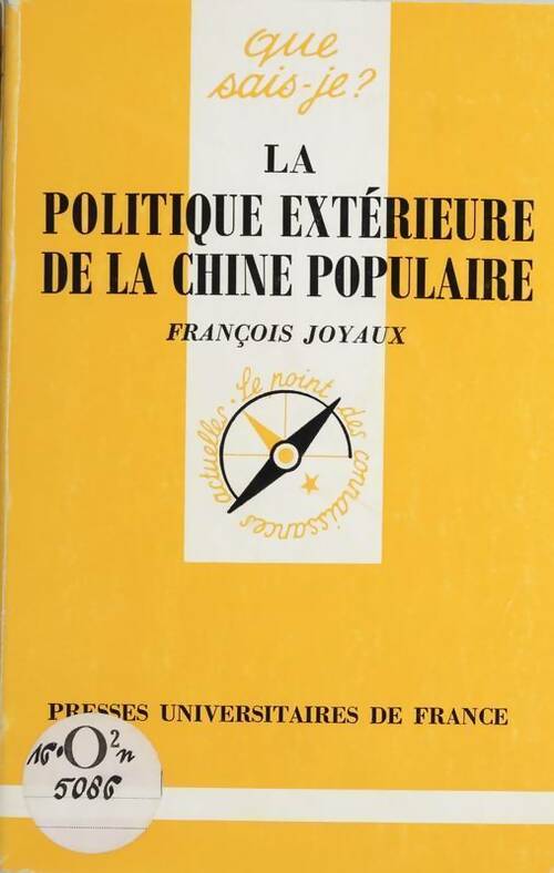 Livrenpoche : La politique extérieure de la Chine populaire - François Joyaux - Livre