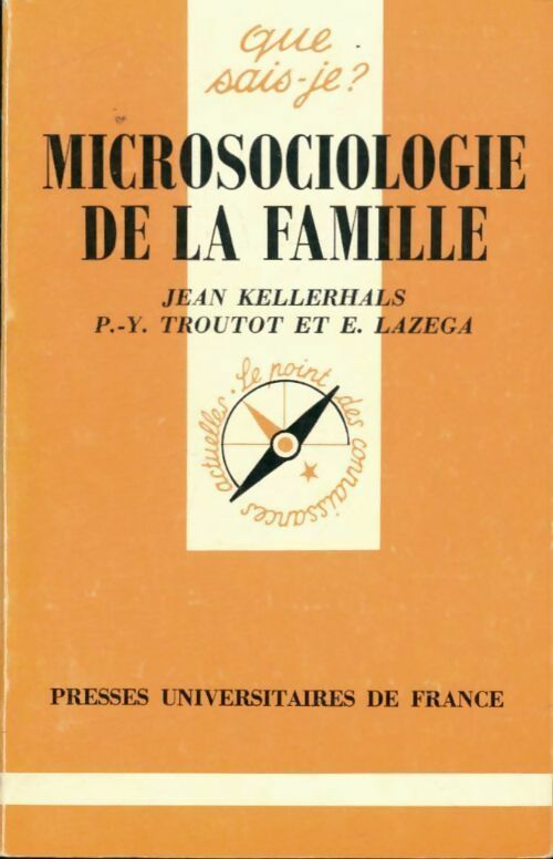 Livrenpoche : Microsociologie de la famille - J. Kellerhals, P.-Y. Troutot, Emmanuel Lazega - Livre
