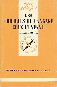 Les troubles du langage chez l'enfant - Paule Aimard - Livre