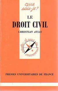 Le droit civil - Christian Atias - Livre