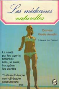 Livrenpoche : Les médecines naturelles - Dr Gisèle Arlemin - Livre