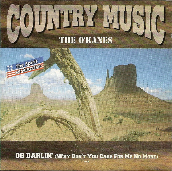 The O'Kanes - Oh Darlin' (Why Don't You Care For Me No More) - The O'Kanes - CD