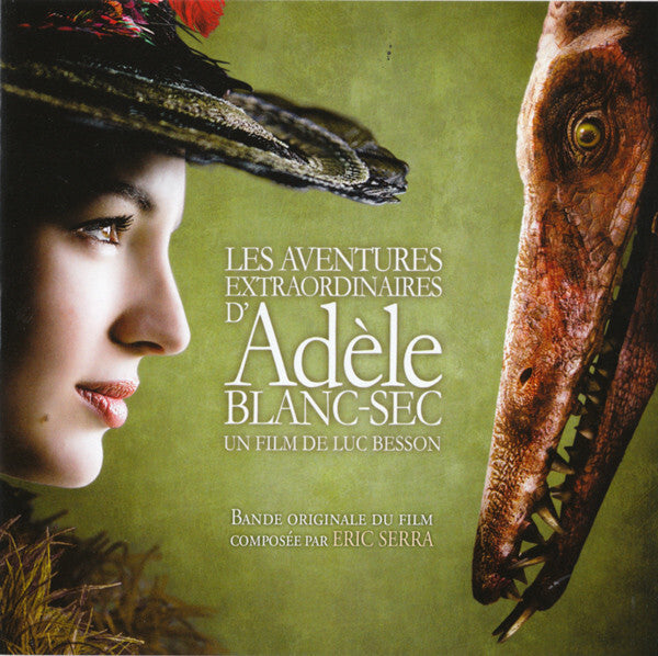 Eric Serra - Les Aventures Extraordinaires D'Adèle Blanc-Sec (Un Film De Luc Besson) - Eric Serra - CD