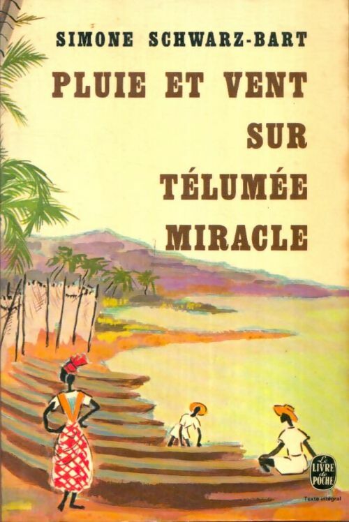 Livrenpoche : Pluie et vent sur Télumée Miracle - Simone Schwarz-Bart - Livre