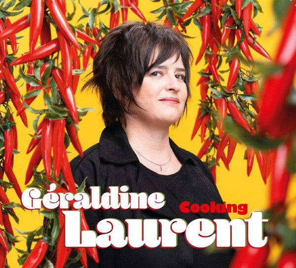Géraldine Laurent - Cooking - Géraldine Laurent - CD