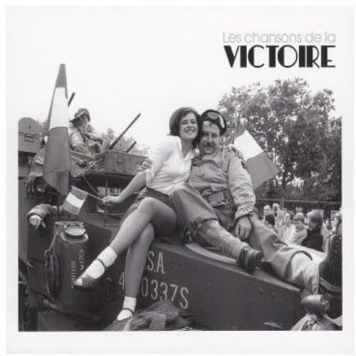 Les Chansons de la Victoire - Multi-Artistes - CD