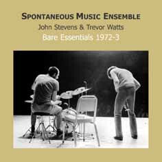 Spontaneous Music Ensemble - Bare Essentials 1972-3 - Spontaneous Music Ensemble - CD