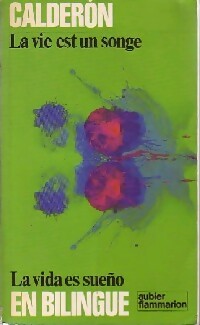 La vie est un songe - Pedro Calderon de la Barca - Livre