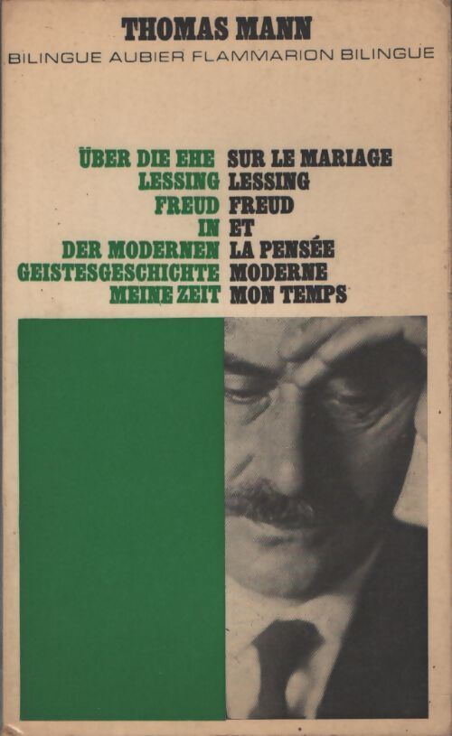 Sur le mariage / Lessing / Freud et la pensée moderne / Mon temps - Thomas Mann - Livre
