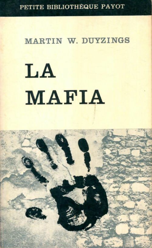 Livrenpoche : La mafia - Martin W. Duyzings - Livre