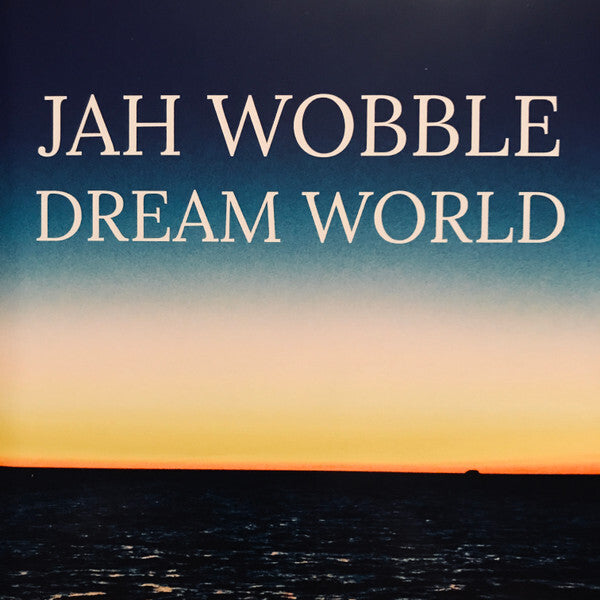 Jah Wobble - Dream World - Jah Wobble - CD