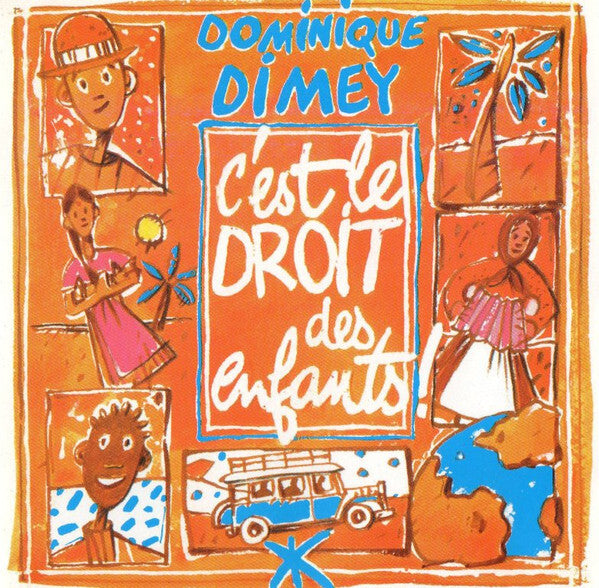 Dominique Dimey - C'Est Le Droit Des Enfants ! - Dominique Dimey - CD