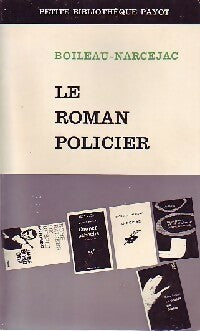 Livrenpoche : Le roman policier - Thomas Narcejac, Pierre Boileau - Livre