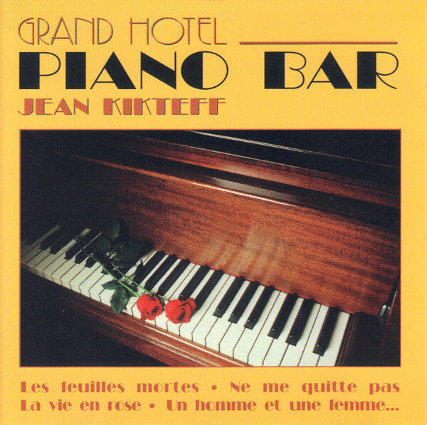 Jean Kikteff - Grand Hotel Piano Bar - Jean Kikteff - CD