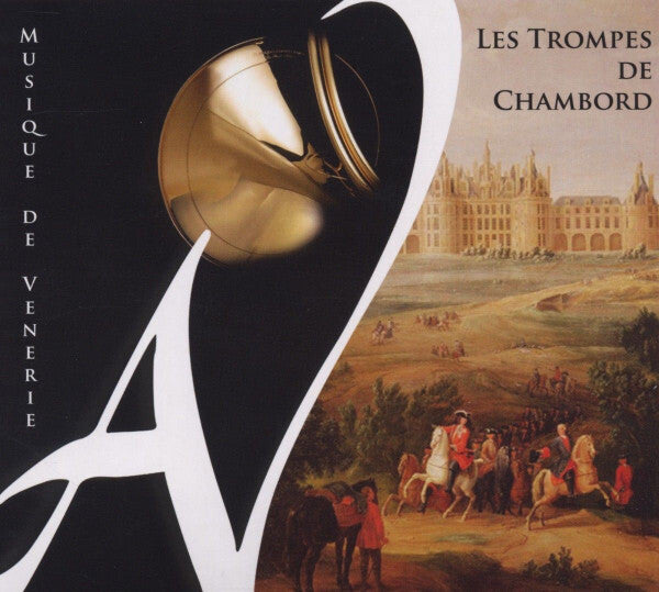 Les Trompes De Chambord - Musique De Vènerie - Les Trompes De Chambord - CD
