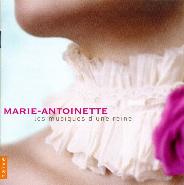 Collectif - Marie-Antoinette, Les Musiques D'une Reine - Collectif - CD