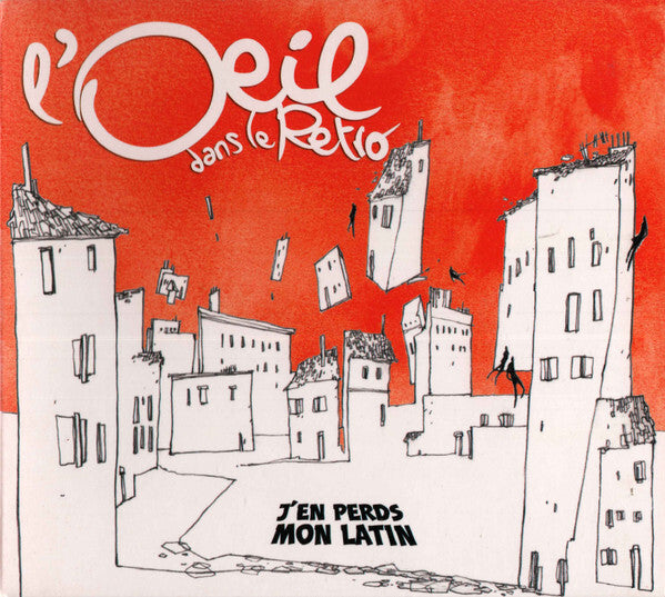 L'Oeil Dans Le Retro - J'En Perds Mon Latin - L'Oeil Dans Le Retro - CD