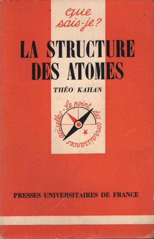 La structure des atomes - Théo Kahan - Livre