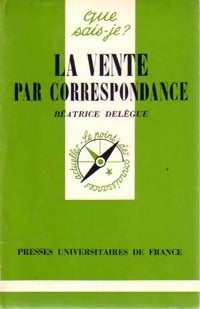 Livrenpoche : La vente par correspondance - Béatrice Delègue - Livre