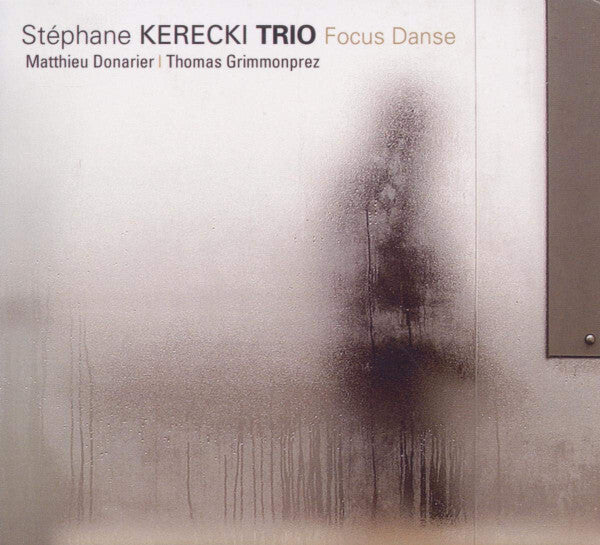 Stéphane Kerecki Trio - Focus Danse - Stéphane Kerecki Trio - CD