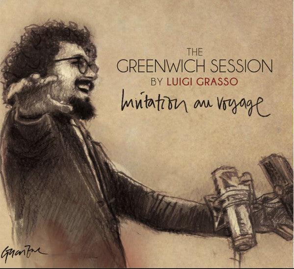 Luigi Grasso - The Greenwich Sessions Invitation Au Voyage - Luigi Grasso - CD