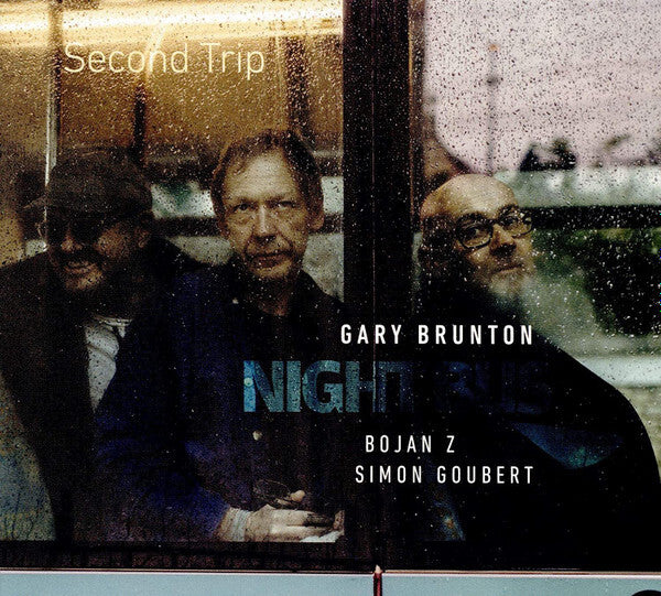 Gary Brunton, Bojan Z*, Simon Goubert - Night Bus - Second Trip - Bojan Z, Simon Goubert, Gary Brunton - CD