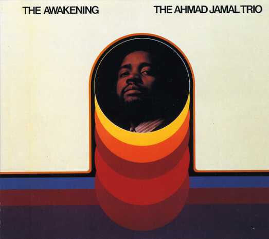 The Ahmad Jamal Trio* - The Awakening - The Ahmad Jamal Trio - CD