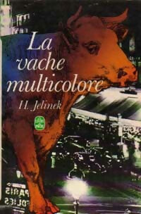 La vache multicolore - Henriette Jelinek -  Le Livre de Poche - Livre