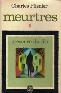Livrenpoche : Meurtres Tome II : Présence du fils - Charles Plisnier - Livre