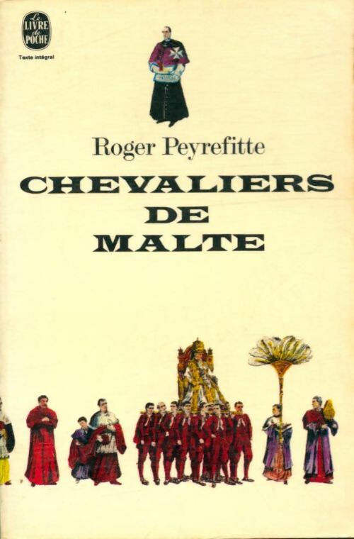 Livrenpoche : Chevaliers de Malte - Roger Peyrefitte - Livre