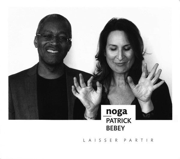 Noga (2) - Patrick Bebey - Laisser Partir - Noga (2) - CD