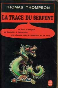 Livrenpoche : La trace du serpent - Thomas Thompson - Livre