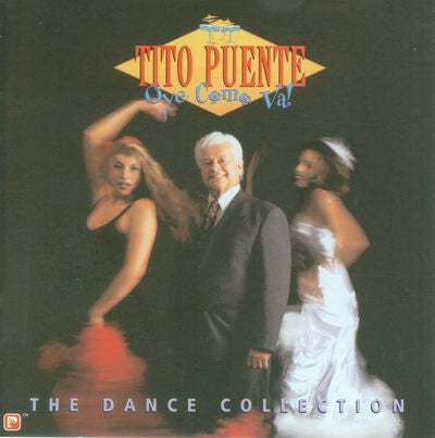 Tito Puente - Oye Como Va! - The Dance Collection - Tito Puente - CD
