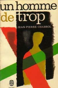 Un homme de trop - Jean-Pierre Chabrol -  Le Livre de Poche - Livre