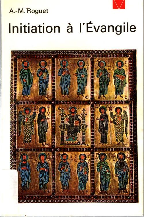 Livrenpoche : Initiation à l'Evangile - A.-M. Roguet - Livre