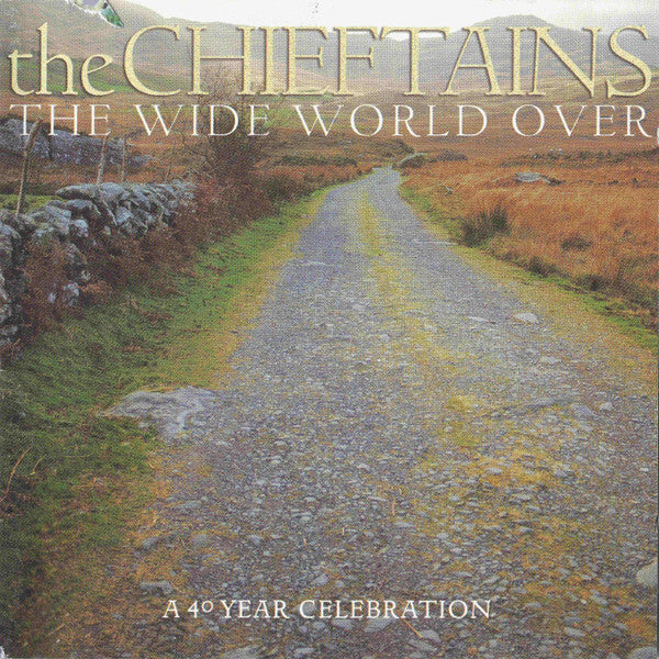 The Chieftains - The Wide World Over (A 40 Year Celebration) - The Chieftains - CD