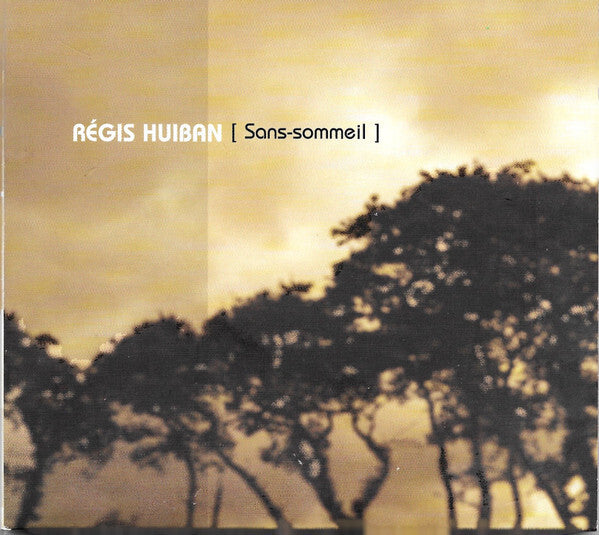 Régis Huiban - Sans-sommeil - REGIS HUIBAN - CD