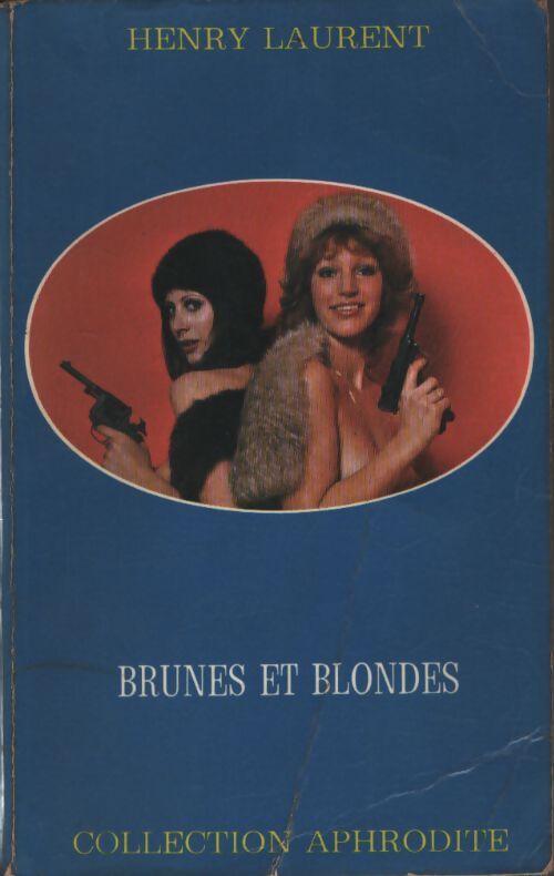 Brunes et blondes - Henry Laurent - Livre